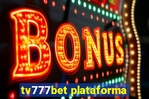 tv777bet plataforma